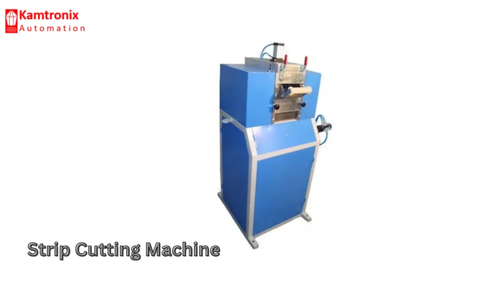 Strip cutting machines