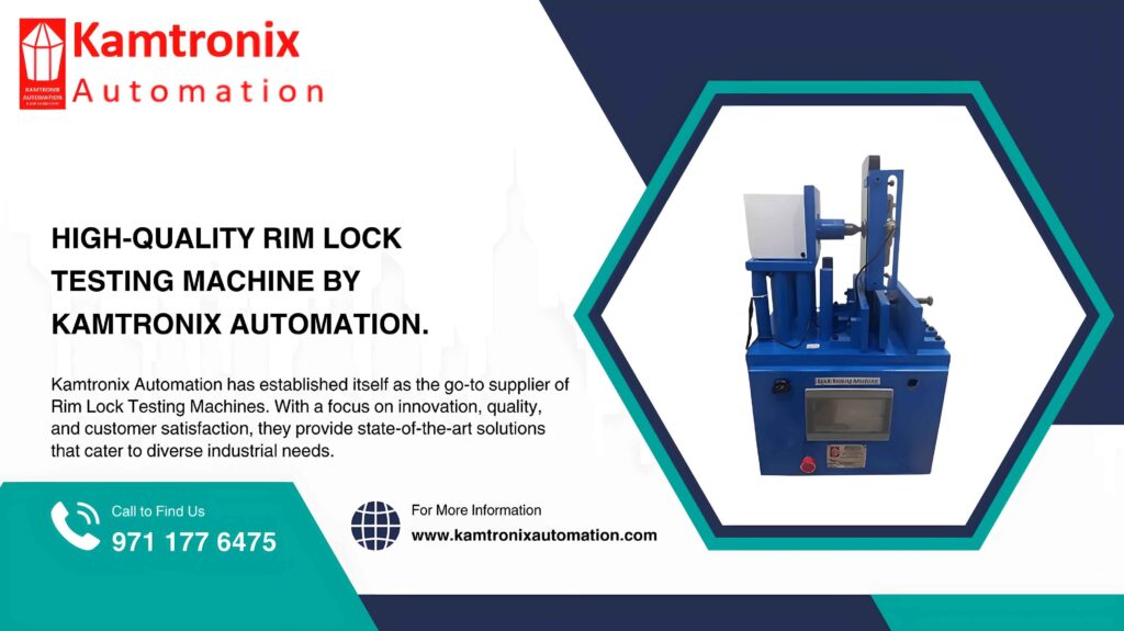 High-quality Rim Lock Testing Machine by Kamtronix Automation