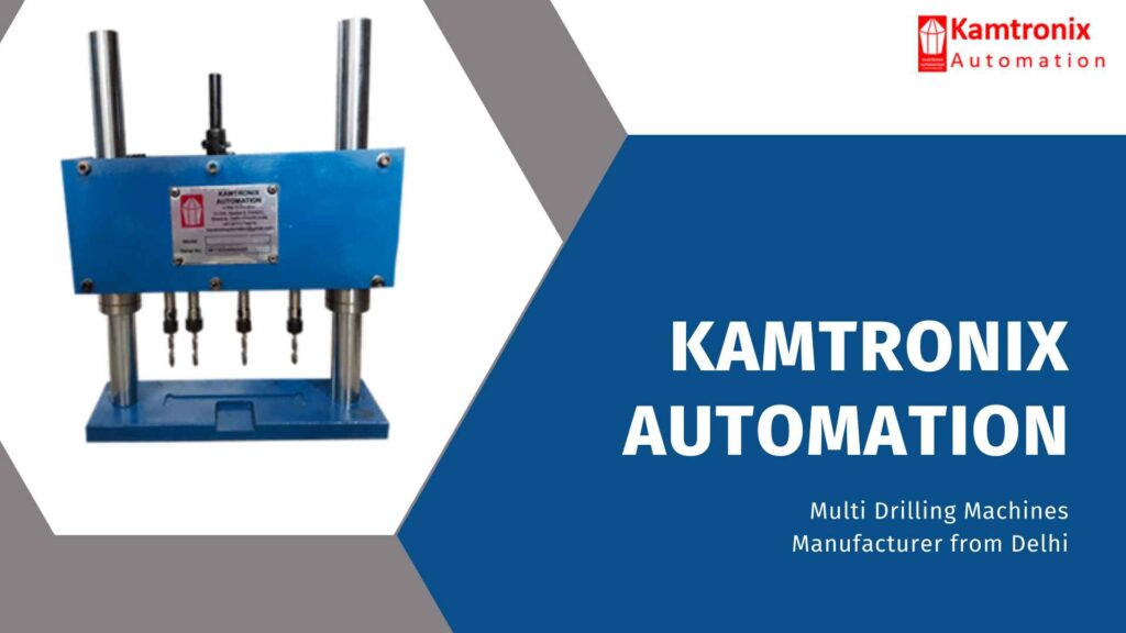 Multi Drilling Machines Manufacturer from Delhi