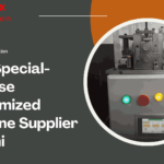 Special-Purpose Customized Machine Supplier in Delhi