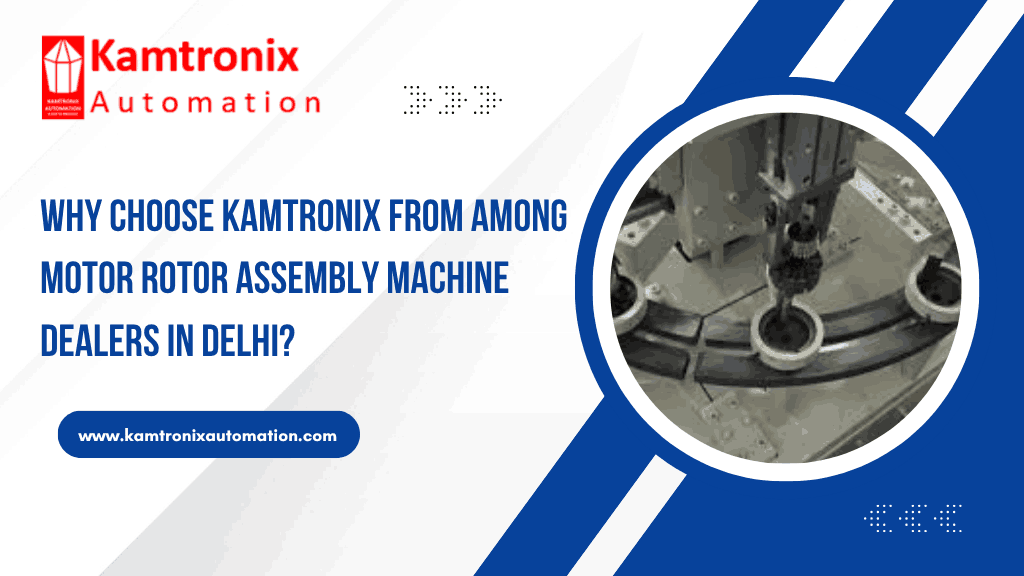 Motor Rotor Assembly Machine dealers in Delhi