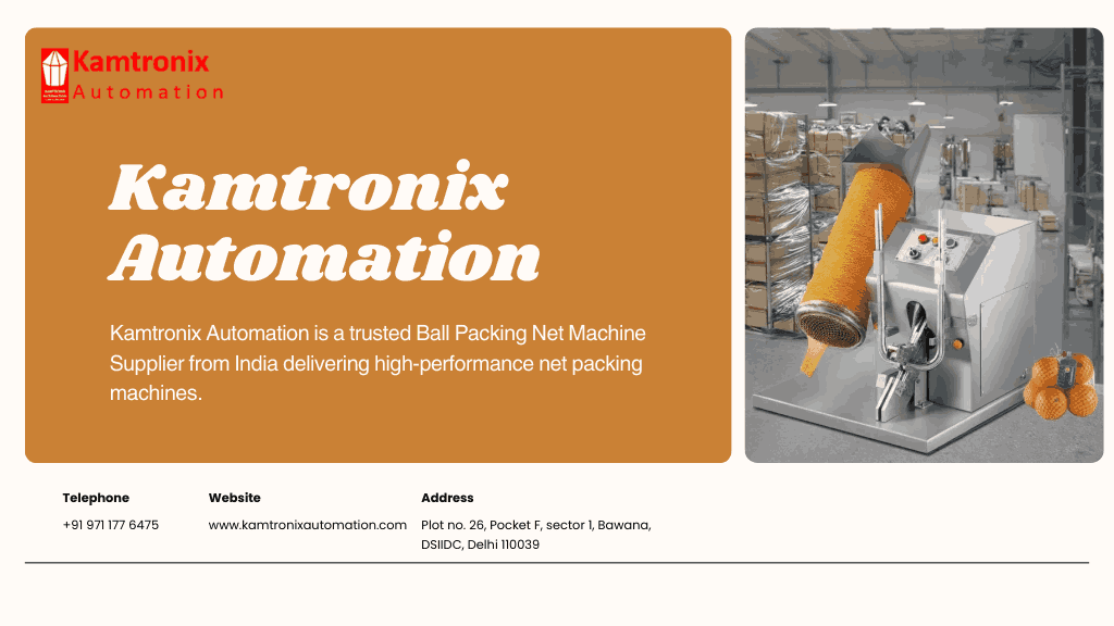 Kamtronix Automation – Leading Ball Packing Net Machine Supplier from India